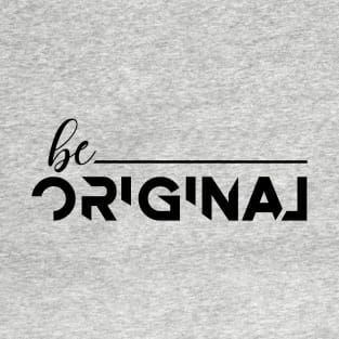 Be Original, Vintage Typography Groovy T-Shirt